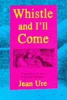 Whistle and I'll Come 0590542966 Book Cover