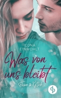 Was von uns bleibt: Eliza & Nick (German Edition) 3960879598 Book Cover