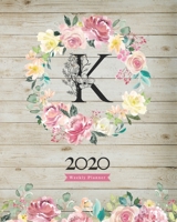 2020 Weekly Planner: 8x10 Agenda With Watercolor Floral K Monogram On Vintage Wood for Girls 1706272820 Book Cover