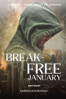 Break-free - Daily Revival Prayers - January - Towards Personal Heartfelt Repentance and Revival 1088115462 Book Cover