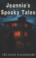 Jeannie's Spooky Tales B0GC873JZJ Book Cover