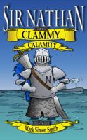 Sir Nathan and the Clammy Calamity 1483978036 Book Cover