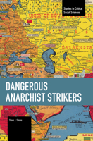 Dangerous Anarchist Strikers B0DHJ41GFH Book Cover