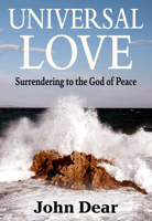 Universal Love: Surrendering to the God of Peace 1626986517 Book Cover