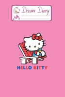 Dream Diary: Are You Kitten Me Right Meow Hello Kitty Blank Dream Diary Dream Journal Log Notebook Ruled Lined Planner 6 x 9 Inches 120 Pages 1670957179 Book Cover