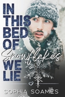 In This Bed of Snowflakes We Lie 1701471299 Book Cover