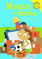 Megan Se Muda (Read-It! Readers En Espanol) (Spanish Edition) 140482703X Book Cover