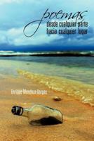 Poemas Desde Cualquier Parte Hacia Cualquier Lugar 1463349718 Book Cover