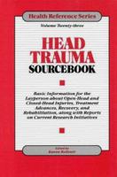 Head Trauma Sourcebook (Health Reference Series) (Health Reference Series) 078080208X Book Cover