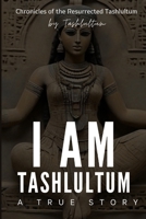 I Am Tashlultum B0CTGNCM77 Book Cover