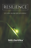 Resilience: Let a Million Tiny Hopes Light Up the Darkness B08C455QQM Book Cover