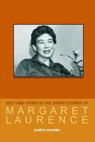 Self and Other in the Short Stories of Margaret Laurence 1099571774 Book Cover
