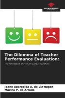The Dilemma of Teacher Performance Evaluation 6208602076 Book Cover