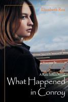 What Happened in Conroy 1947765825 Book Cover