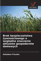 Brak bezpieczenstwa zywnosciowego a wzgledne znaczenie aktywów gospodarstw domowych (Polish Edition) 6630043707 Book Cover