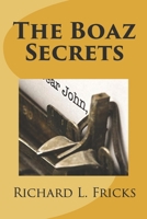The Boaz Secrets 1983665061 Book Cover
