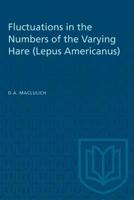 Fluctuations in the Numbers of the Varying Hare (Lepus Americanus) 1487581785 Book Cover