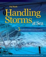Handling Storms at Sea: The Five Secrets of Heavy Weather Sailing 1408113481 Book Cover
