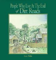 People Who Live at the End of Dirt Roads 0966633415 Book Cover