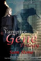 The Vampire Gene Trilogy: The First Three Books in the Series 1482022168 Book Cover