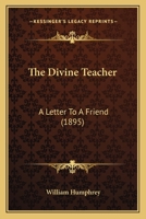 The Divine Teacher, A Letter 1480011797 Book Cover