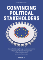 Convincing Political Stakeholders: Successful Lobbying Through Process Competence in the Complex Decision-making System of the European Union 3527511385 Book Cover