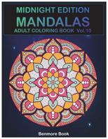 Midnight Edition Mandala: Adult Coloring Book 50 Mandala Images Stress Management Coloring Book For Relaxation, Meditation, Happiness and Relief & Art Color Therapy 1722049790 Book Cover
