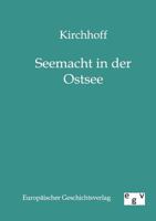 Seemacht in Der Ostsee 3863822048 Book Cover