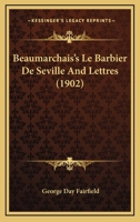 Beaumarchais's Le Barbier de Seville and Lettres 1167521900 Book Cover