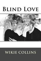 Blind Love 1536843938 Book Cover