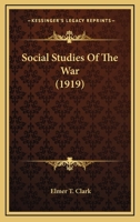 Social Studies Of The War 0548902720 Book Cover