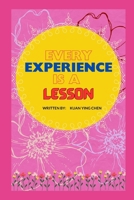 Every experience is a lesson (Self-improvement) B0CP9FMRMZ Book Cover