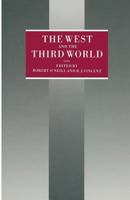 The West and the Third World: Essays in Honour of J.D.B. Miller 1349093300 Book Cover