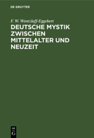 Deutsche Mystik zwischen Mittelalter und Neuzeit 3112659538 Book Cover