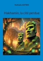 Hakhamin, la cité perdue (French Edition) 2322572853 Book Cover