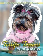 Terrific Terriers Dog Coloring Book - Dogs Coloring Pages For Kids & Adults 1546577335 Book Cover