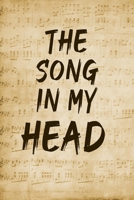 The Song in My Head Notebook on music notes background: A Journal Gift for Music Lovers, Lined Journal for a Birthday Gift for Boys and Girls, 6*9 ... Journal or Planner and Gift with 120 pages 1675996881 Book Cover