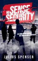 No Sense of Security B0F6JBLZD6 Book Cover