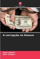 A corrupção no Kosovo (Portuguese Edition) 6209765874 Book Cover