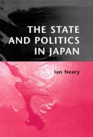 The State and Politics in Japan 0745660487 Book Cover