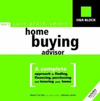 H&R Block just plain smart (tm) Home Buying Advisor 0375720219 Book Cover