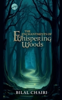 The Enchantments of Whispering Woods B0FRX5T2GV Book Cover