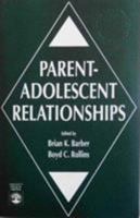 Parent-Adolescent Relationships 081917744X Book Cover