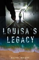 Louisa's Legacy 0995790744 Book Cover