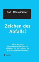 Zeichen des Abfalls! 3743913801 Book Cover