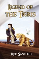 Legend of the Tigris 1475228813 Book Cover