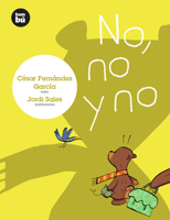 No, no y no (Primeros lectores) 8483430088 Book Cover