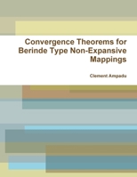 Convergence Theorems for Berinde Type Non-Expansive Mappings 1387395750 Book Cover