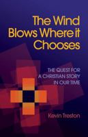 The Wind Blows Where it Chooses 0648230309 Book Cover