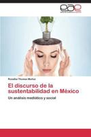 El Discurso de la Sustentabilidad En Mexico 3659015652 Book Cover
